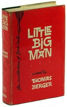 Hardcover Thomas Berger 1st edit/1 print Little Big Man 1964 [Hardcover] Berger, Thomas [Hardcover] Berger, Thomas Book