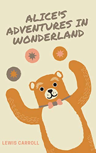 Alice's Adventures in Wonderland (Illustrated) (English Edition)
