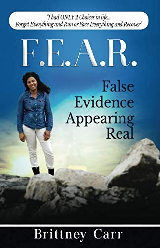 F.E.A.R.: False Evidence Appearing Real