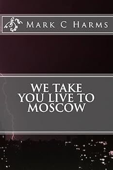 Paperback We Take You Live to Moscow Book