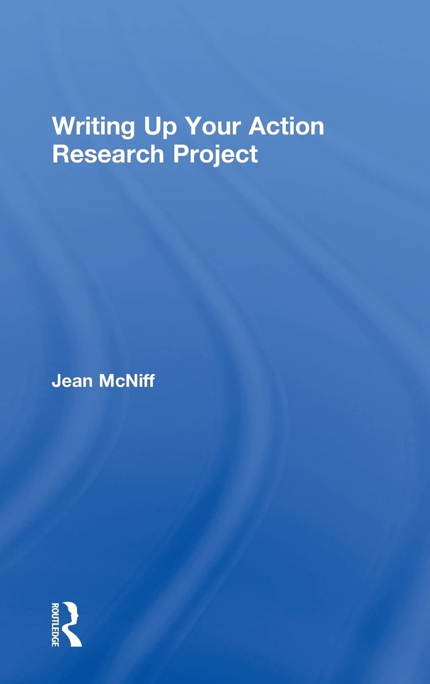 Writing Up Your Action Research Project
