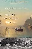 The Dream of the Great American Novel