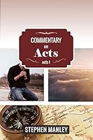 Commentary on Acts 1 0692454306 Book Cover