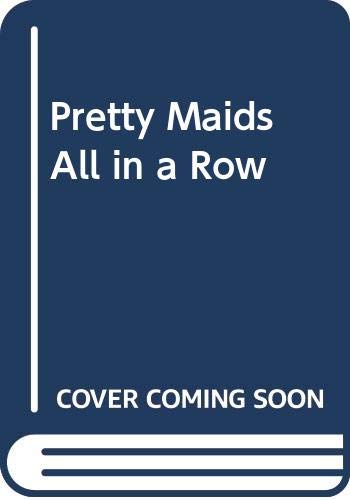 Pretty Maids All in a Row 0385237987 Book Cover