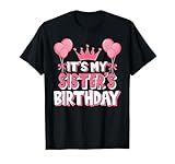It's My Sister's Birthday Celebration T-Shirt