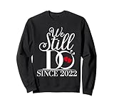 Photo Gallery we still do since 2022 funny couples wedding anniversary felpa Photo Gallery we still do since 2022 funny couples wedding anniversary felpa
