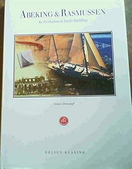 Hardcover Abeking & Rasmussen : An Evolution in Yacht Building Book