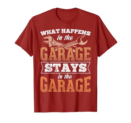 What Happens in The Garage Stays in The Garage - Car Work Car T-Shirt, Men, Cranberry Red, Large