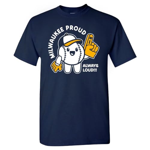 Milwaukee Proud, Always Loud Men's T-Shirt for Baseball Fans (Navy Shirt, XL)