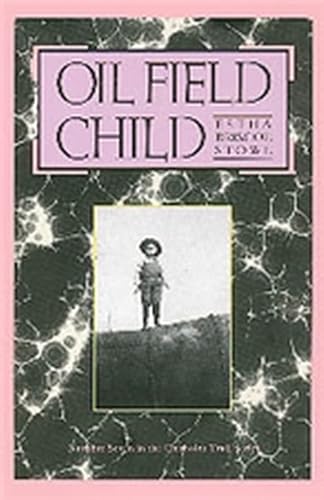 Oil Field Child (Chisholm Trail Series) (Volume 7)