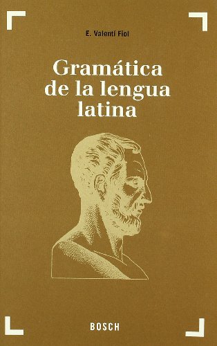 Gramática De La Lengua Latina : Morfología Y Nociones De Sintaxis