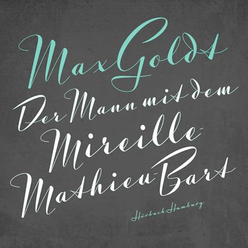 Der Mann mit dem Mireille-Mathieu-Bart Audiolibro Por Max Goldt arte de portada
