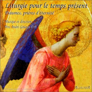 Liturgie pour le temps présent [Audio CD]