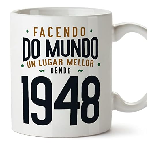 MUGFFINS Tazas 1948 Cumpleaños - En Gallego - Facendo do Mundo un Lugar Mellor - 11 oz / 330 ml - Regalo original y divertido