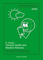 Dr. Zhang's Chinese Health and Weather Almanac 2004 0973219610 Book Cover