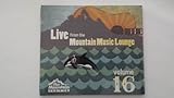 Live From the Mountain Music Lounge Vol. 16
