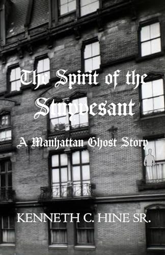 The Spirit of the Stuyvesant: A Manhattan Ghost Story