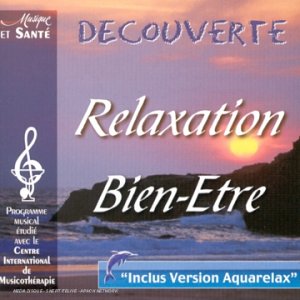 Decouverte - Relaxation & Bien Etre [Audio CD]