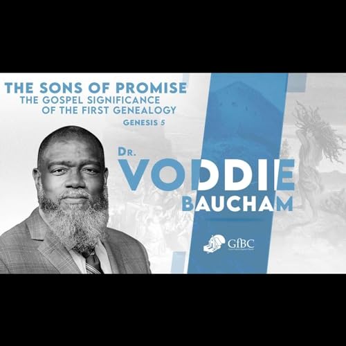 The Table of Nations: Are There Many Races, or One? -- Genesis 10 -- Voddie Baucham Podcast Por  arte de portada