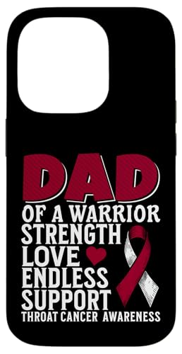 Dad of a Warrior Head and Neck Throat Cancer Awareness �X�}�z�P�[�X iPhone 14 Pro �p