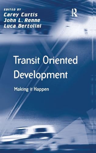 Transit Oriented Development: Making It Happen (Transport and Mobility) view 2