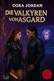 Die Valkyren von Asgard 'Ein Hard Science-Fiction Romantasy Roman' (German Edition)