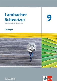 Lambacher Schweizer Mathematik 9. Ausgabe Rheinland-Pfalz: Lösungen Klasse 9 (Lambacher Schweizer Mathematik. Ausgabe für Rheinland-Pfalz ab 2021)