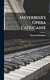 meyerbeer coffee impressum  Meyerbeer\'s Opera L\'africaine