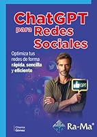 ChatGPT para redes sociales: Optimiza tus redes de forma rápida, sencilla y eficiente 8410360128 Book Cover