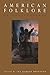American Folklore: An Encyclopedia (Garland Reference Library of the Humanities)