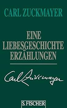 Eine Liebesgeschichte. Erzählungen 1931-1937.