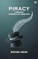 "Piracy" A Romantic Chronicle Of These Days 9371812109 Book Cover