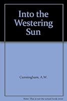 Into the Westering Sun 0722309732 Book Cover