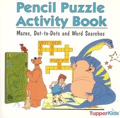 Paperback Pencil Puzzle Activity Book (Maze, Dot-toDots ans Word Searches, TupperKids) Book