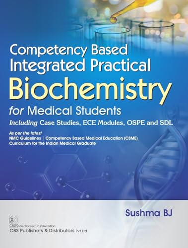 Image of Competency Based Integrated Practical Biochemistry for Medical Students | Including Case Studies, ECE Modules, OSPE and SDL (PB 2026)