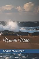 Upon the Water 1075495628 Book Cover