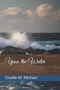 Paperback Upon the Water (Greater Love) Book