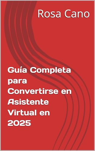 Guía Completa para Convertirse en Asistente Virtual en 2025
