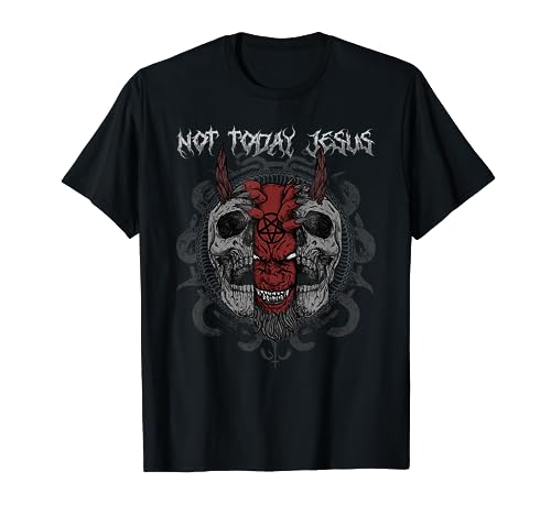 Not Today Jesus I Satanic Baphomet Pentagram T-Shirt