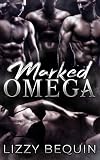 Marked Omega (Quarantine Omega Book 1)