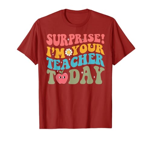 Surprise I'm Your Teacher Today-Substitute Teacher Student T-Shirt, Men, Cranberry Red, XX-Large