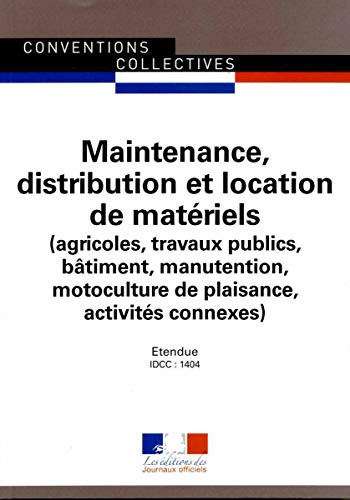 Télécharger Maintenance, distribution et location de matériels (agricoles, travaux publics, bâtiment, manutent Livre PDF Gratuit