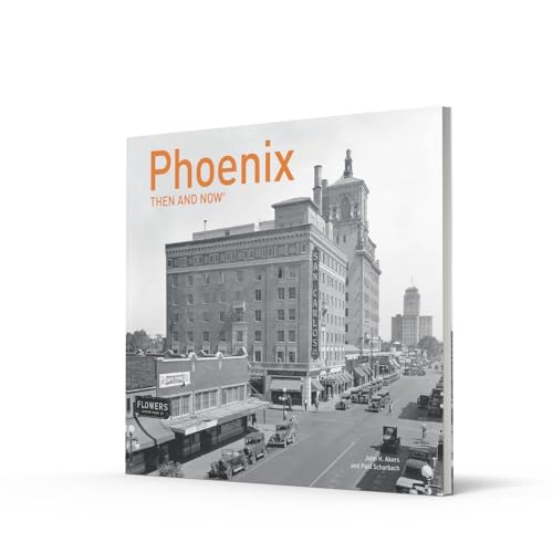 Phoenix Then and Now® Hardcover – May 1, 2017 - Image 3