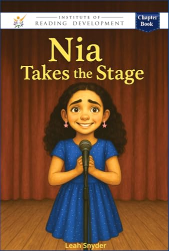 Nia Takes the Stage (Institute of Reading Development Young Reader Series) (English Edition)