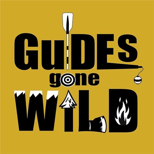 Guides Gone Wild cover art