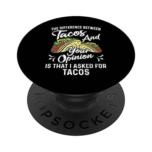 The Difference Between Tacos And Your Opinion Funny PopSockets PopGrip Intercambiable