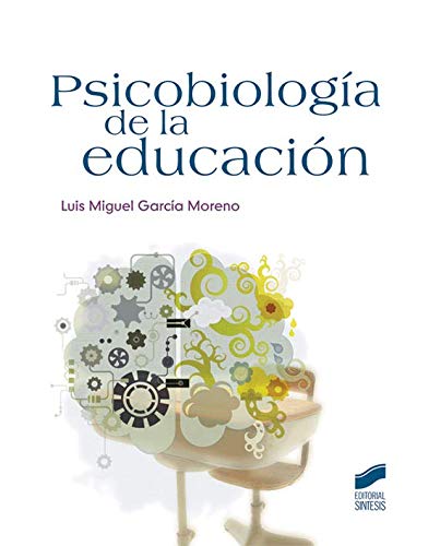 Psicobiología de la educación: 41 (Psicología. Manuales prácticos)