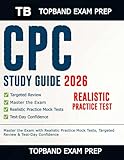 CPC Study Guide 2026: Master the Exam with Realistic Practice Mock Tests, Targeted Review & Test-Day Confidence