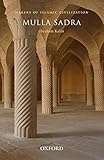 kalinic i stefanek  Kalin, I: Mulla Sadra (Makers of Islamic Civilization)