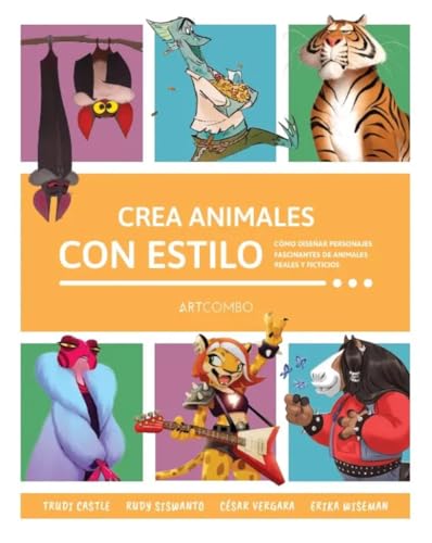 Crea animales con estilo (EN ESPAÑOL - ARTCOMBO)
